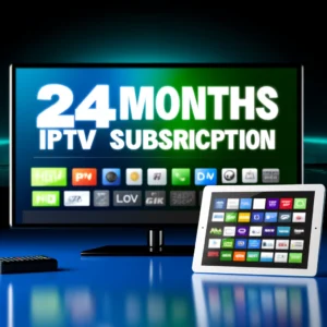 24 Months IPTV Subscription